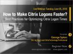 How to Make Citrix Logons Faster? Best Practices for Optimizing Citrix Logon Times