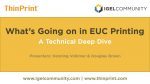 What’s Going on in EUC Printing – A Technical Deep Dive!