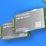 Fibocom 5G Module FM160 Certified by CE, RCM, FCC, PTCRB and GCF, Propelling 5G Forward
