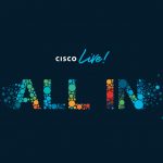 Cisco Live Melbourne: All in on security, sustainability, and simplicity